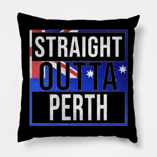 Straight Outta Perth - Gift for Australian From Perth in Western Australia Australia Pillow