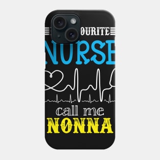 My Favorite Nurse Calls Me nonna Funny Mother's Gift Phone Case