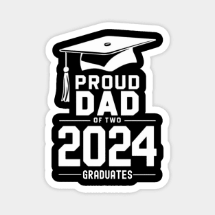 Proud Dad of Two 2024 Graduates Magnet