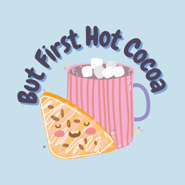 But First Hot Cocoa by Natalie C. Designs 