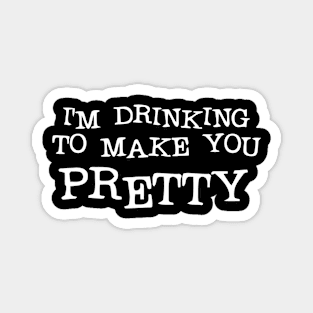 Drinking Pretty Magnet