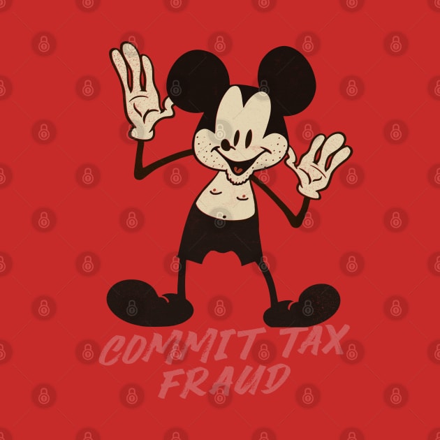 Commit Tax Fraud by DankFutura