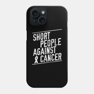 Short People Against Cancer Phone Case