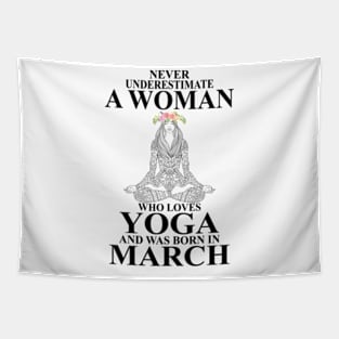 never underestimate a woman who loves yoga and was born in august Tapestry