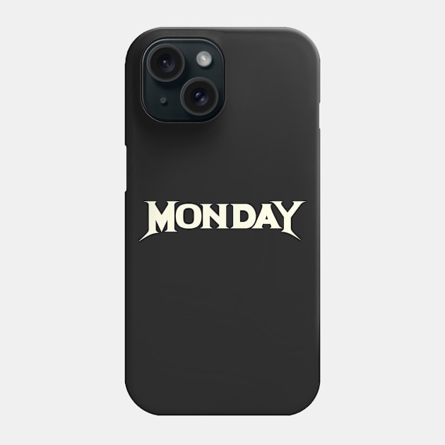 Monday Phone Case by winifredweiss52