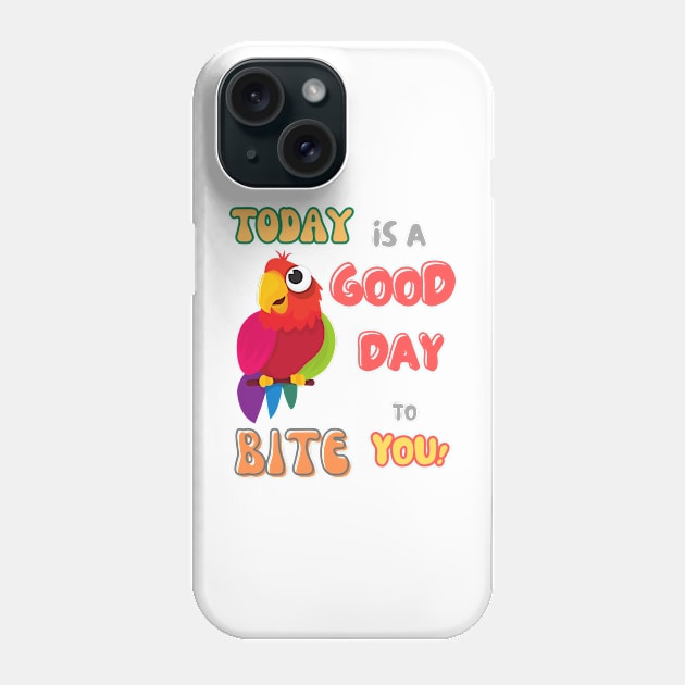 Bird, Small Parrot, Parakeet, Today is a good day to bite you Phone Case by TatianaLG