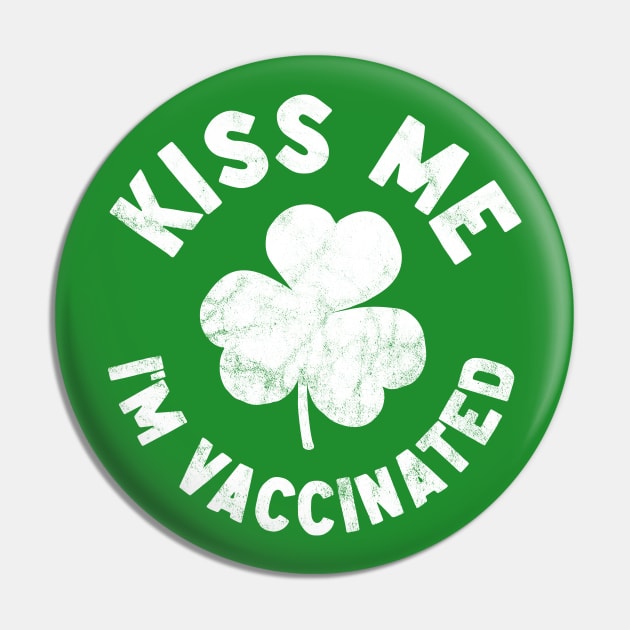 Kiss me I'm vaccinated Pin by thedesigngarden