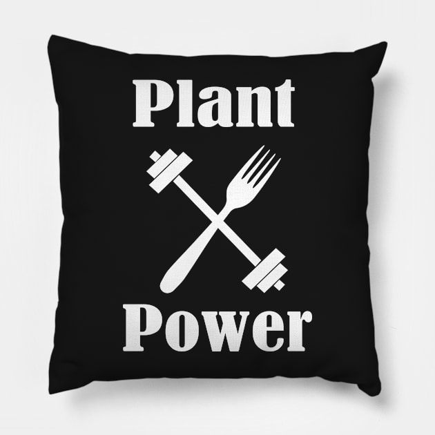 Plant Power, Vegan Diet, Stay Humble Pillow by Islanr