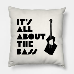 All about the bass Pillow