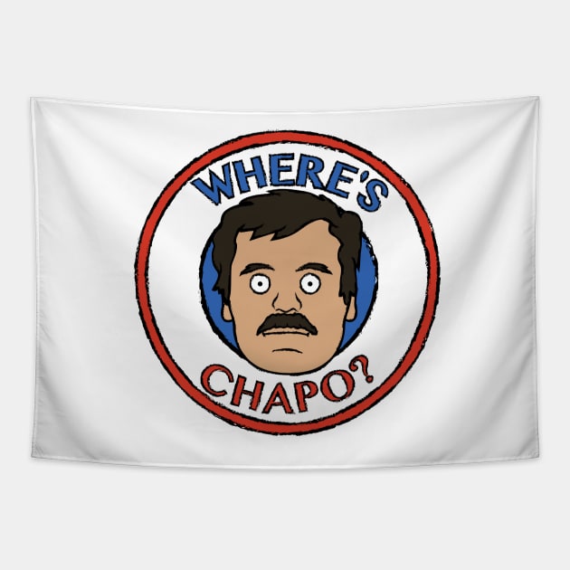 Where's Chapo? Tapestry by UnluckyDevil