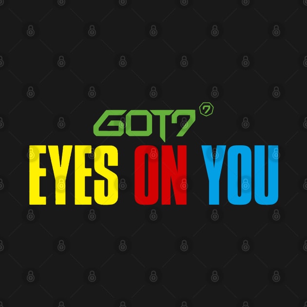 GOT7 "Eyes on You" by iKPOPSTORE