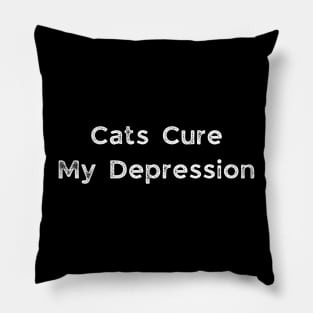 Cats Cure My Depression Pillow