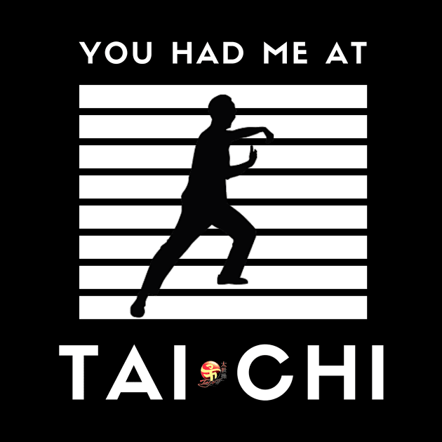 Had Me at Taichi by TaijiFit