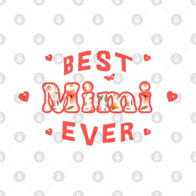 Best Mimi Ever by Oaktree Studios