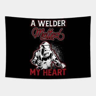 A Welder Melted My Heart T Shirt For Women Men T-Shirt Tapestry