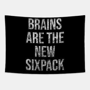 Brains Are the New Sixpack Tapestry