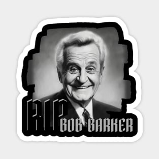 RIP BOB BARKER Magnet