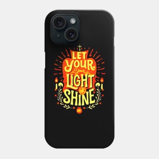 Let Your Light Shine KJV - Matthew 5:16 Phone Case