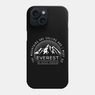 Mount Everest with Life Quotes Phone Case