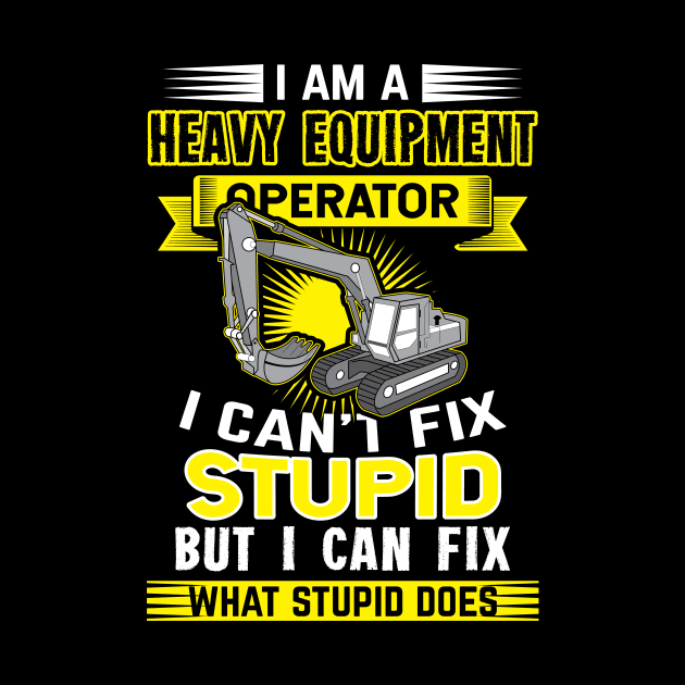 I cant fix stupid butIi can fix what stupid does by HBfunshirts