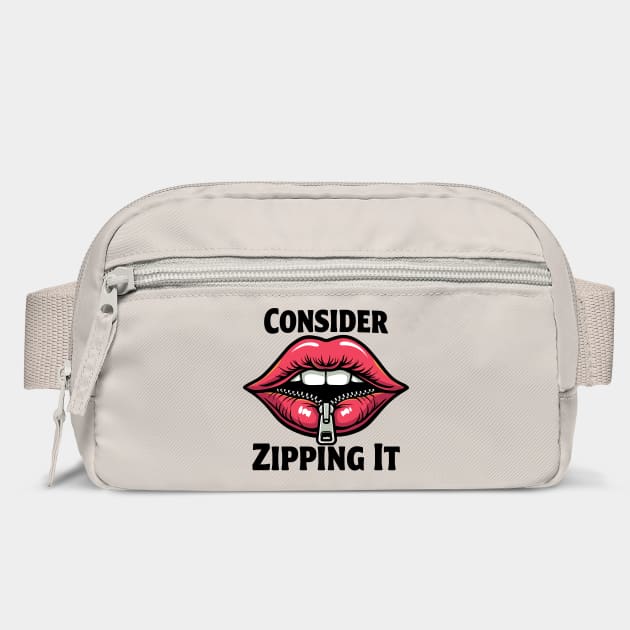 Consider Zipping It Sarcasm Be Quiet by Anticorporati