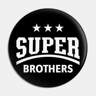 Super Brothers (White) Pin