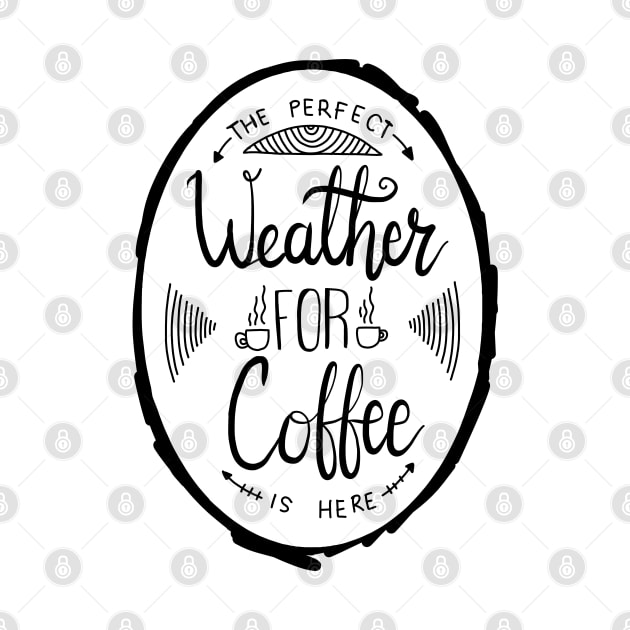 Coffee weather 2 by Think Beyond Color