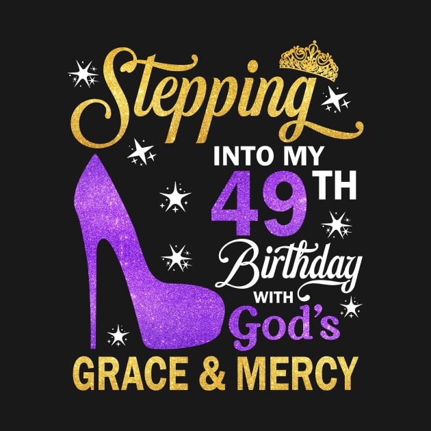 Stepping Into My 49th Birthday With God's Grace & Mercy Bday by MaxACarter