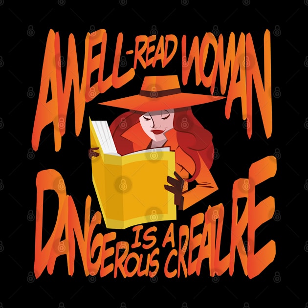 A Well-Read Woman Is A Dangerous Creature Book by Tom´s TeeStore