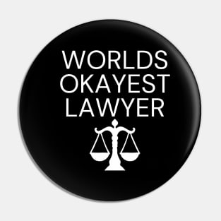 World okayest lawyer Pin