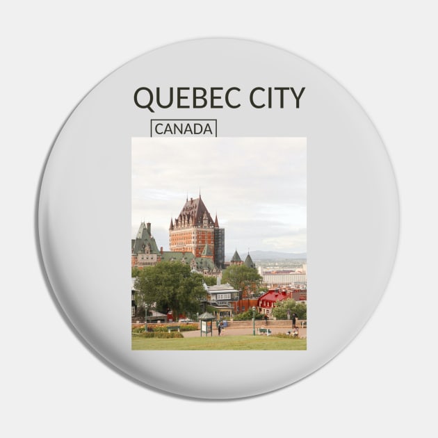 Quebec City Canada Château Frontenac Castle Cityscape Skyline Gift for Canadian Canada Day Present Souvenir T-shirt Hoodie Apparel Mug Notebook Tote Pillow Sticker Magnet Pin by Mr. Travel Joy