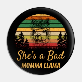 SHE'S A BAD MOMMA LLAMA Pin