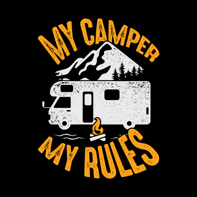 My Camper My Rules RV Camping Lover Gift by Dolde08