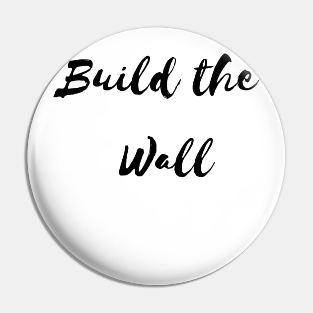 Build the wall Pin by Notyourhusband