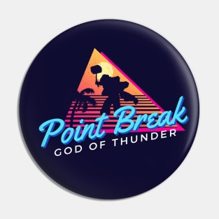 Point Break Party Thor - Retro 80s 90s God of Thunder by Kelly Design Company Pin