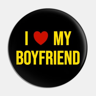 I Love My Boyfriend Pin