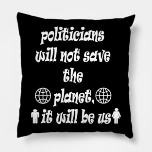 save the planet Pillow