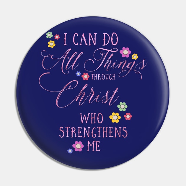 I CAN DO ALL THINGS Philippians 4:13 Floral design in pink Pin by dlinca