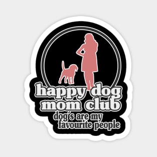 Happy Dog Mom Best Dog Mom Puppy Mother Paw Dog Lover Magnet