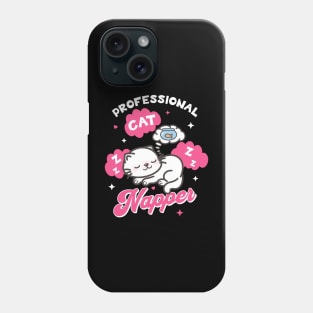 Professional Cat Napper Phone Case