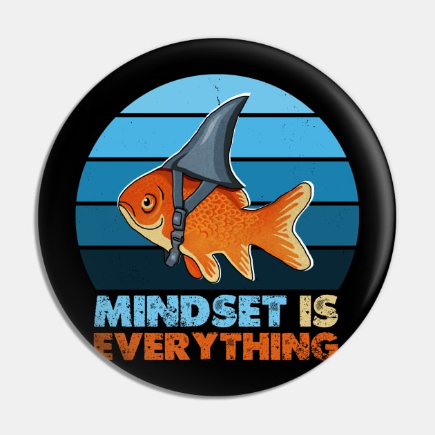 Funny Goldfish Shark, Mindset Motivational Quote Pin by dukito