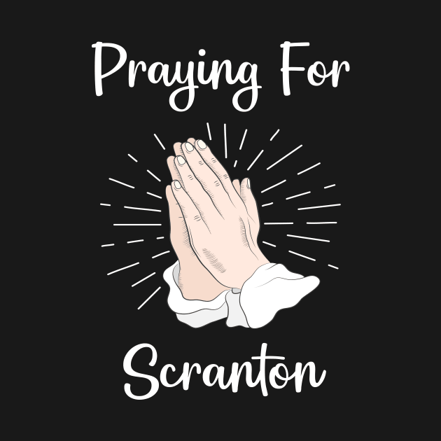 Praying For Scranton by blakelan128