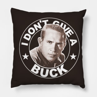 Don't Give a Buck Pillow