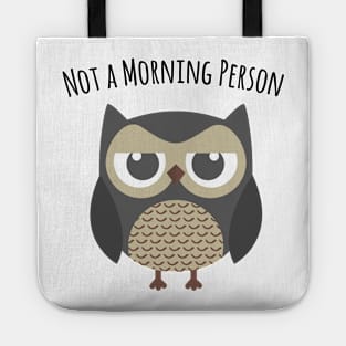 Not a morning person - Owl Tote