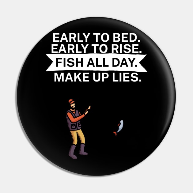 Early to bed Early to rise Fish all day Make up Pin by maxcode