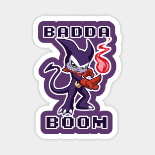 Badda Boom Magnet