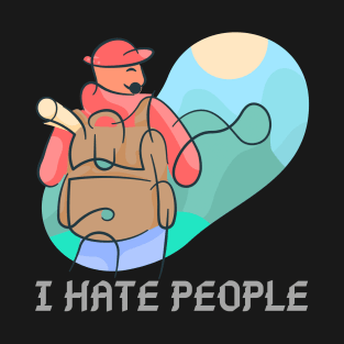 I Hate People Camping Hiker T-Shirt