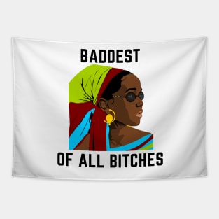 Baddest of all bitches Tapestry