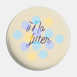 No Filter Pin