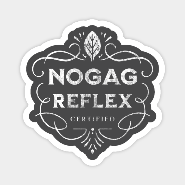 Fremragende At lyve Bevise No Gag Reflex - No Gag Reflex - Magnet | TeePublic